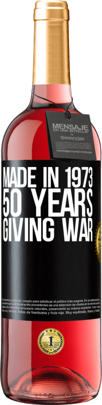 29,95 € | Rosé Wine ROSÉ Edition Made in 1973. 50 years giving war Black Label. Customizable label Young wine Harvest 2023 Tempranillo