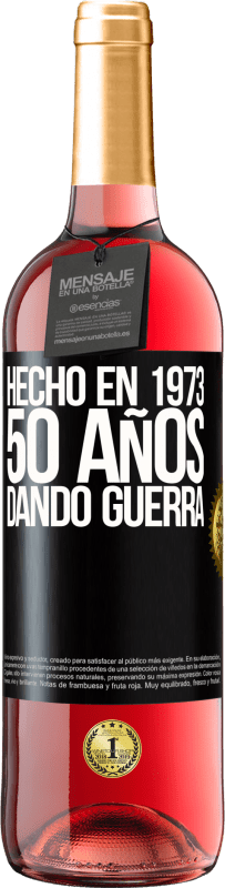 29,95 € | Vino Rosado Edición ROSÉ Hecho en 1973. 50 años dando guerra Etiqueta Negra. Etiqueta personalizable Vino joven Cosecha 2023 Tempranillo
