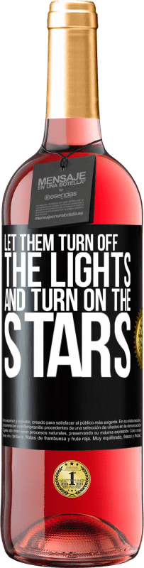 29,95 € Free Shipping | Rosé Wine ROSÉ Edition Let them turn off the lights and turn on the stars Black Label. Customizable label Young wine Harvest 2024 Tempranillo