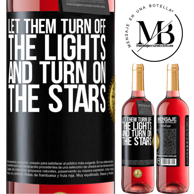 24,95 € Free Shipping | Rosé Wine ROSÉ Edition Let them turn off the lights and turn on the stars Black Label. Customizable label Young wine Harvest 2021 Tempranillo