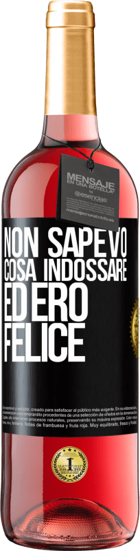 29,95 € | Vino rosato Edizione ROSÉ Non sapevo cosa indossare ed ero felice Etichetta Nera. Etichetta personalizzabile Vino giovane Raccogliere 2024 Tempranillo