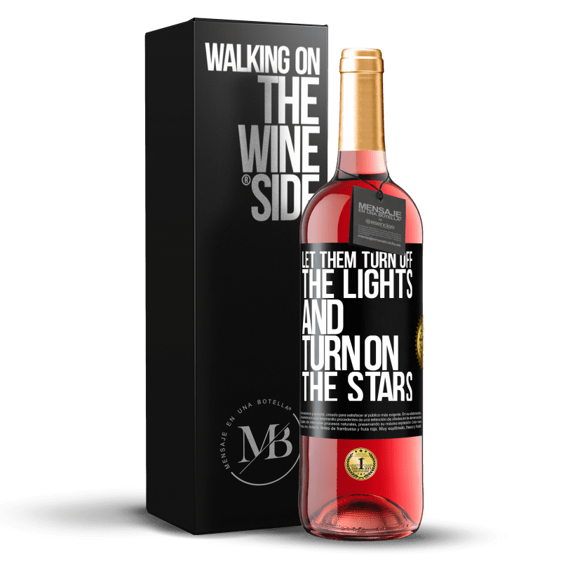 29,95 € Free Shipping | Rosé Wine ROSÉ Edition Let them turn off the lights and turn on the stars Black Label. Customizable label Young wine Harvest 2025 Tempranillo