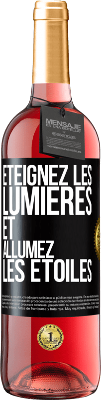 «Éteignez les lumières et allumez les étoiles» Édition ROSÉ