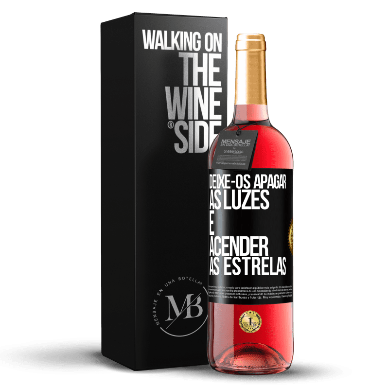 29,95 € Envio grátis | Vinho rosé Edição ROSÉ Deixe-os apagar as luzes e acender as estrelas Etiqueta Preta. Etiqueta personalizável Vinho jovem Colheita 2024 Tempranillo