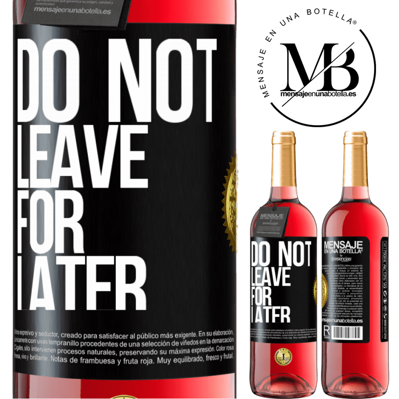 24,95 € Free Shipping | Rosé Wine ROSÉ Edition Do not leave for later Black Label. Customizable label Young wine Harvest 2021 Tempranillo