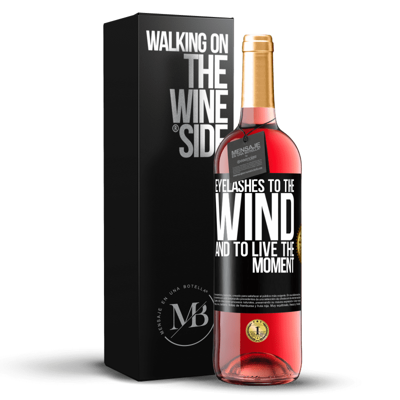 29,95 € Free Shipping | Rosé Wine ROSÉ Edition Eyelashes to the wind and to live in the moment Black Label. Customizable label Young wine Harvest 2023 Tempranillo