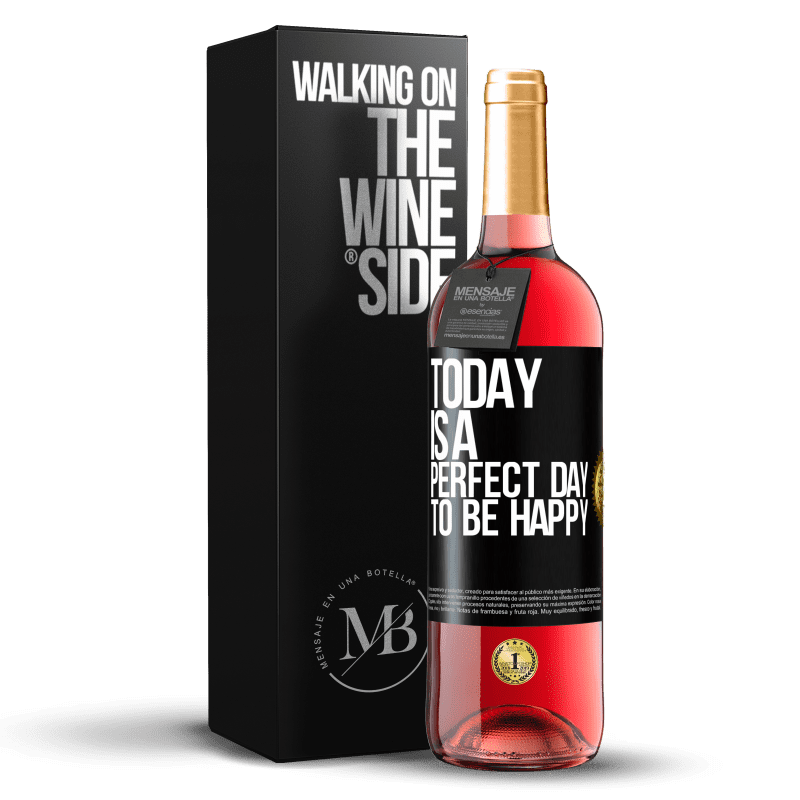 29,95 € Free Shipping | Rosé Wine ROSÉ Edition Today is a perfect day to be happy Black Label. Customizable label Young wine Harvest 2024 Tempranillo