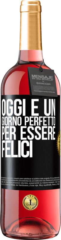 29,95 € Spedizione Gratuita | Vino rosato Edizione ROSÉ Oggi è un giorno perfetto per essere felici Etichetta Nera. Etichetta personalizzabile Vino giovane Raccogliere 2024 Tempranillo