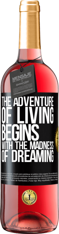 29,95 € 送料無料 | ロゼワイン ROSÉエディション 生きる冒険は夢の狂気から始まります ブラックラベル. カスタマイズ可能なラベル 若いワイン 収穫 2023 Tempranillo