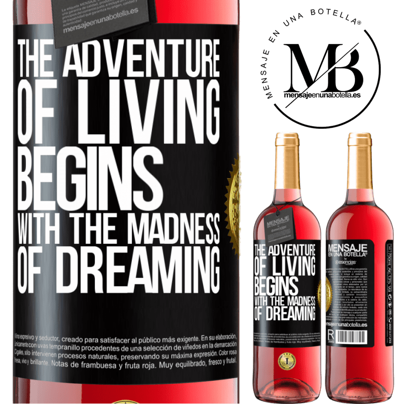 24,95 € Free Shipping | Rosé Wine ROSÉ Edition The adventure of living begins with the madness of dreaming Black Label. Customizable label Young wine Harvest 2021 Tempranillo