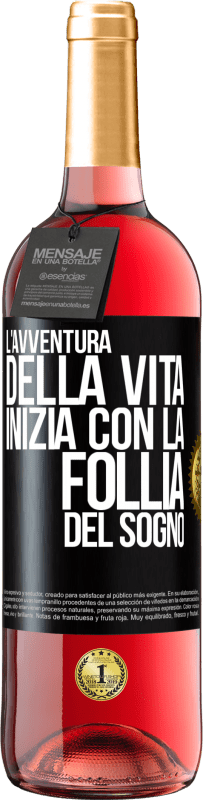 29,95 € | Vino rosato Edizione ROSÉ L'avventura della vita inizia con la follia del sogno Etichetta Nera. Etichetta personalizzabile Vino giovane Raccogliere 2024 Tempranillo