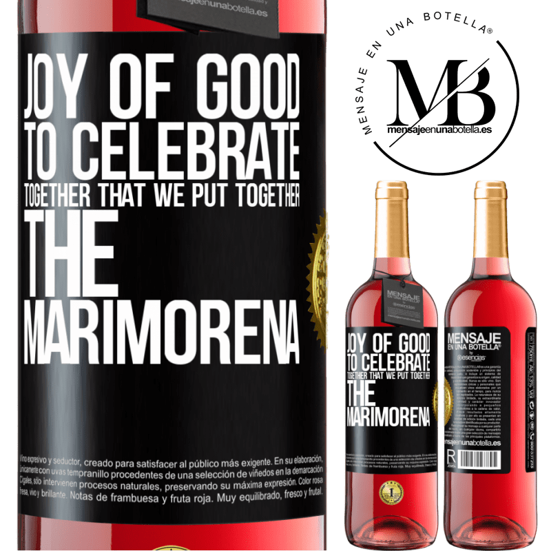 29,95 € Free Shipping | Rosé Wine ROSÉ Edition Joy of good, to celebrate together that we put together the marimorena Black Label. Customizable label Young wine Harvest 2021 Tempranillo