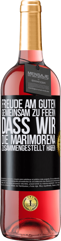 29,95 € | Roséwein ROSÉ Ausgabe Freude am Guten, gemeinsam zu feiern, dass wir die Marimorena zusammengestellt haben Schwarzes Etikett. Anpassbares Etikett Junger Wein Ernte 2023 Tempranillo