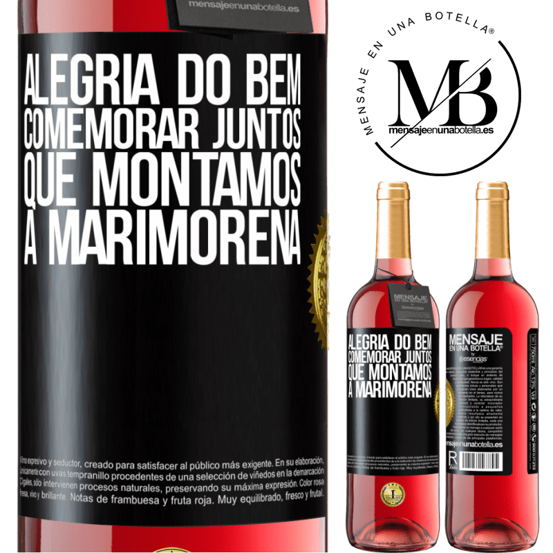 29,95 € Envio grátis | Vinho rosé Edição ROSÉ Alegria do bem, comemorar juntos que montamos a marimorena Etiqueta Preta. Etiqueta personalizável Vinho jovem Colheita 2025 Tempranillo