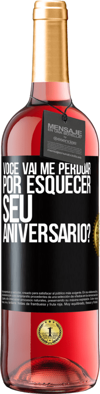 29,95 € | Vinho rosé Edição ROSÉ Você vai me perdoar por esquecer seu aniversário? Etiqueta Preta. Etiqueta personalizável Vinho jovem Colheita 2024 Tempranillo