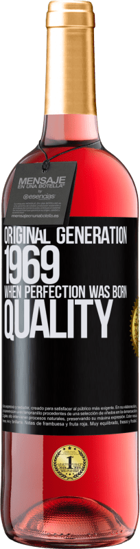 29,95 € | Vino Rosado Edición ROSÉ Original generation. 1969. When perfection was born. Quality Etiqueta Negra. Etiqueta personalizable Vino joven Cosecha 2023 Tempranillo