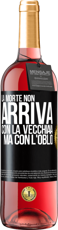29,95 € | Vino rosato Edizione ROSÉ La morte non arriva con la vecchiaia, ma con l'oblio Etichetta Nera. Etichetta personalizzabile Vino giovane Raccogliere 2025 Tempranillo