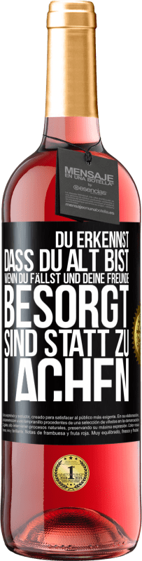 29,95 € Kostenloser Versand | Roséwein ROSÉ Ausgabe Du erkennst, dass du alt bist, wenn du fällst und deine Freunde besorgt sind statt zu lachen Schwarzes Etikett. Anpassbares Etikett Junger Wein Ernte 2024 Tempranillo