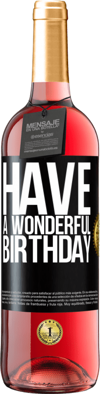 29,95 € | Rosé Wine ROSÉ Edition Have a wonderful birthday Black Label. Customizable label Young wine Harvest 2023 Tempranillo