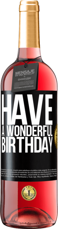 29,95 € | Rosé Wine ROSÉ Edition Have a wonderful birthday Black Label. Customizable label Young wine Harvest 2024 Tempranillo