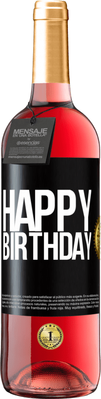 29,95 € | Rosé Wine ROSÉ Edition Happy birthday Black Label. Customizable label Young wine Harvest 2023 Tempranillo