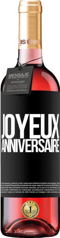 29,95 € | Vin rosé Édition ROSÉ Joyeux anniversaire Étiquette Noire. Étiquette personnalisable Vin jeune Récolte 2024 Tempranillo