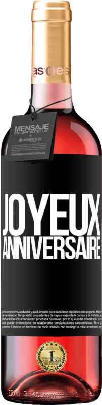 29,95 € Envoi gratuit | Vin rosé Édition ROSÉ Joyeux anniversaire Étiquette Noire. Étiquette personnalisable Vin jeune Récolte 2025 Tempranillo