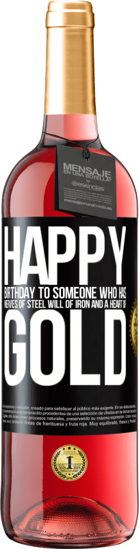 29,95 € | 桃红葡萄酒 ROSÉ版 钢铁般的意志，铁的意志和金子般的心的人生日快乐 黑标. 可自定义的标签 青年酒 收成 2023 Tempranillo