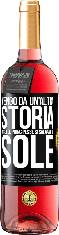 Spedizione Gratuita | Vino rosato Edizione ROSÉ Vengo da un'altra storia in cui le principesse si salvano da sole Etichetta Nera. Etichetta personalizzabile Vino giovane Raccogliere 2023 Tempranillo