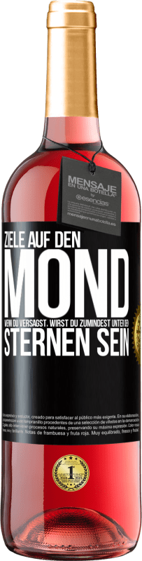 Kostenloser Versand | Roséwein ROSÉ Ausgabe Ziele auf den Mond, wenn du versagst, wirst du zumindest unter den Sternen sein Schwarzes Etikett. Anpassbares Etikett Junger Wein Ernte 2023 Tempranillo