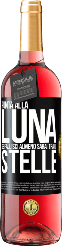 Spedizione Gratuita | Vino rosato Edizione ROSÉ Punta alla luna, se fallisci almeno sarai tra le stelle Etichetta Nera. Etichetta personalizzabile Vino giovane Raccogliere 2023 Tempranillo