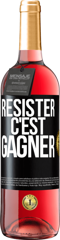 29,95 € | Vin rosé Édition ROSÉ Résister c'est gagner Étiquette Noire. Étiquette personnalisable Vin jeune Récolte 2023 Tempranillo