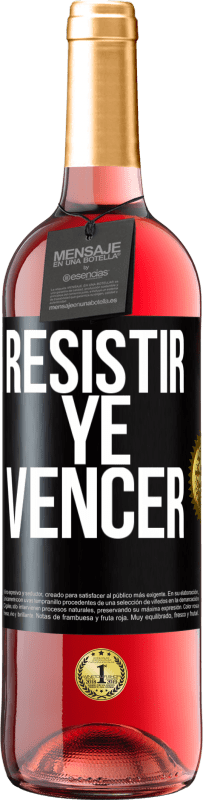 29,95 € | Vino Rosado Edición ROSÉ Resistir ye vencer Etiqueta Negra. Etiqueta personalizable Vino joven Cosecha 2023 Tempranillo