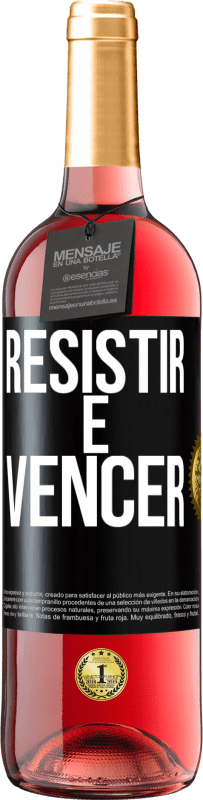 29,95 € Envio grátis | Vinho rosé Edição ROSÉ Resistir é vencer Etiqueta Preta. Etiqueta personalizável Vinho jovem Colheita 2025 Tempranillo