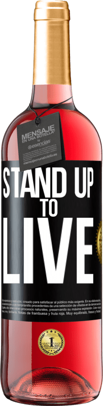 Free Shipping | Rosé Wine ROSÉ Edition Stand up to live Black Label. Customizable label Young wine Harvest 2023 Tempranillo