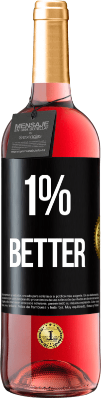 29,95 € 免费送货 | 桃红葡萄酒 ROSÉ版 1% Better 黑标. 可自定义的标签 青年酒 收成 2025 Tempranillo