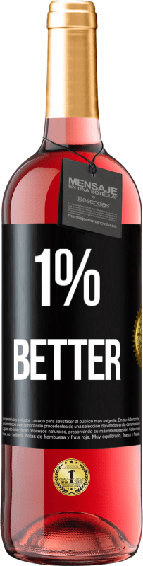 29,95 € | Vino Rosado Edición ROSÉ 1% Better Etiqueta Negra. Etiqueta personalizable Vino joven Cosecha 2025 Tempranillo