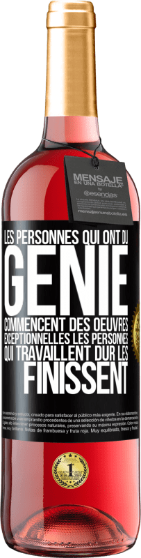29,95 € Envoi gratuit | Vin rosé Édition ROSÉ Les personnes qui ont du génie commencent des oeuvres exceptionnelles. Les personnes qui travaillent dur les finissent Étiquette Noire. Étiquette personnalisable Vin jeune Récolte 2025 Tempranillo