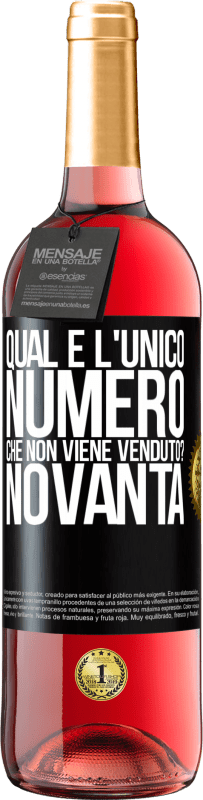 Spedizione Gratuita | Vino rosato Edizione ROSÉ Qual è l'unico numero che non viene venduto? Novanta Etichetta Nera. Etichetta personalizzabile Vino giovane Raccogliere 2023 Tempranillo