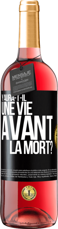 «Y aura-t-il une vie avant la mort?» Édition ROSÉ