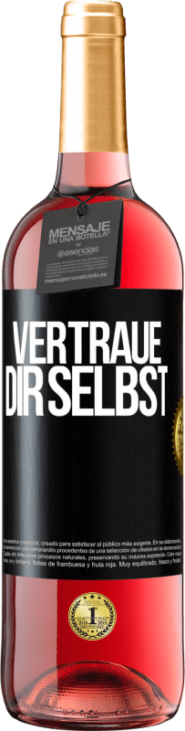 Kostenloser Versand | Roséwein ROSÉ Ausgabe Vertraue dir selbst Schwarzes Etikett. Anpassbares Etikett Junger Wein Ernte 2023 Tempranillo