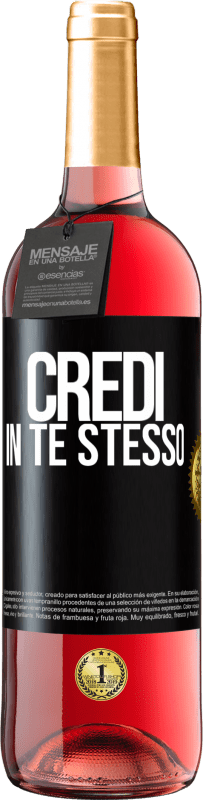 29,95 € | Vino rosato Edizione ROSÉ Credi in te stesso Etichetta Nera. Etichetta personalizzabile Vino giovane Raccogliere 2023 Tempranillo