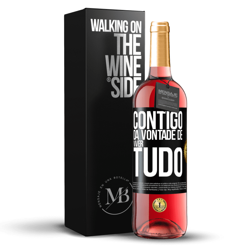 29,95 € Envio grátis | Vinho rosé Edição ROSÉ Contigo dá vontade de viver tudo Etiqueta Preta. Etiqueta personalizável Vinho jovem Colheita 2024 Tempranillo