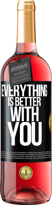 29,95 € | Rosé Wine ROSÉ Edition Everything is better with you Black Label. Customizable label Young wine Harvest 2023 Tempranillo
