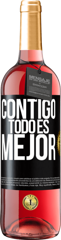 29,95 € | Vino Rosado Edición ROSÉ Contigo todo es mejor Etiqueta Negra. Etiqueta personalizable Vino joven Cosecha 2023 Tempranillo