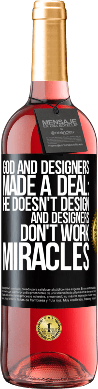 Free Shipping | Rosé Wine ROSÉ Edition God and Designers Made a Deal: He Doesn't Design and Designers Don't Work Miracles Black Label. Customizable label Young wine Harvest 2023 Tempranillo