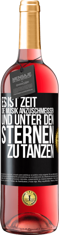 Kostenloser Versand | Roséwein ROSÉ Ausgabe Es ist Zeit, die Musik anzuschmeißen und unter den Sternen zu tanzen Schwarzes Etikett. Anpassbares Etikett Junger Wein Ernte 2023 Tempranillo