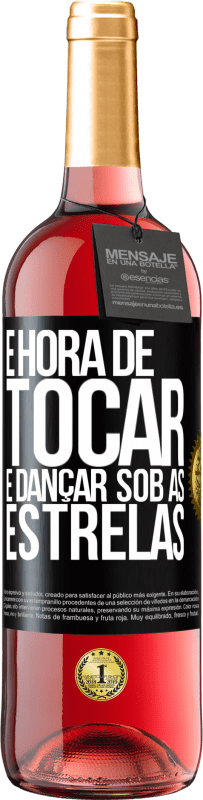 Envio grátis | Vinho rosé Edição ROSÉ É hora de tocar e dançar sob as estrelas Etiqueta Preta. Etiqueta personalizável Vinho jovem Colheita 2023 Tempranillo