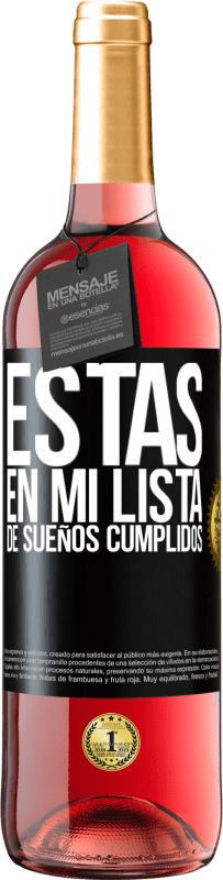 29,95 € | Vino Rosado Edición ROSÉ Estás en mi lista de sueños cumplidos Etiqueta Negra. Etiqueta personalizable Vino joven Cosecha 2025 Tempranillo