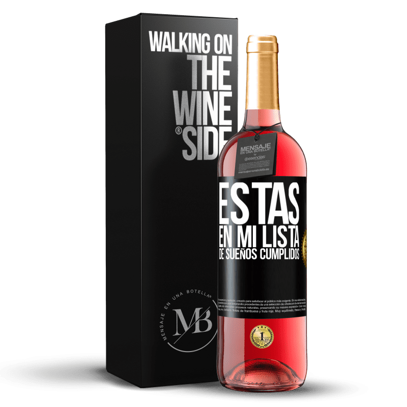 29,95 € Envío gratis | Vino Rosado Edición ROSÉ Estás en mi lista de sueños cumplidos Etiqueta Negra. Etiqueta personalizable Vino joven Cosecha 2023 Tempranillo